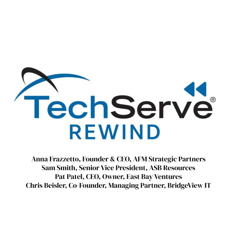 Logo for TechServe Rewind with a blue swoosh and rewind icon. Below are names and titles of four professionals: Anna Frazzetto, Sam Smith, Pat Patel, and Chris Beisler—where candid conversation sparks real insights.