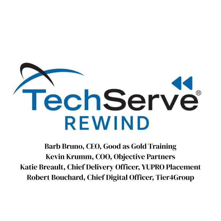 TechServe Rewind logo with panelist names and titles: Barb Bruno, Kevin Krumm, Katie Breault, and Robert Bouchard, along with their company names and roles—highlighting their expertise in Leadership and Building Teams.